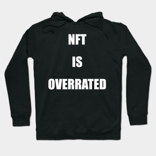 NFT is overrated Hoodie